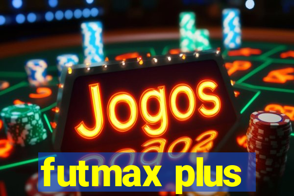 futmax plus